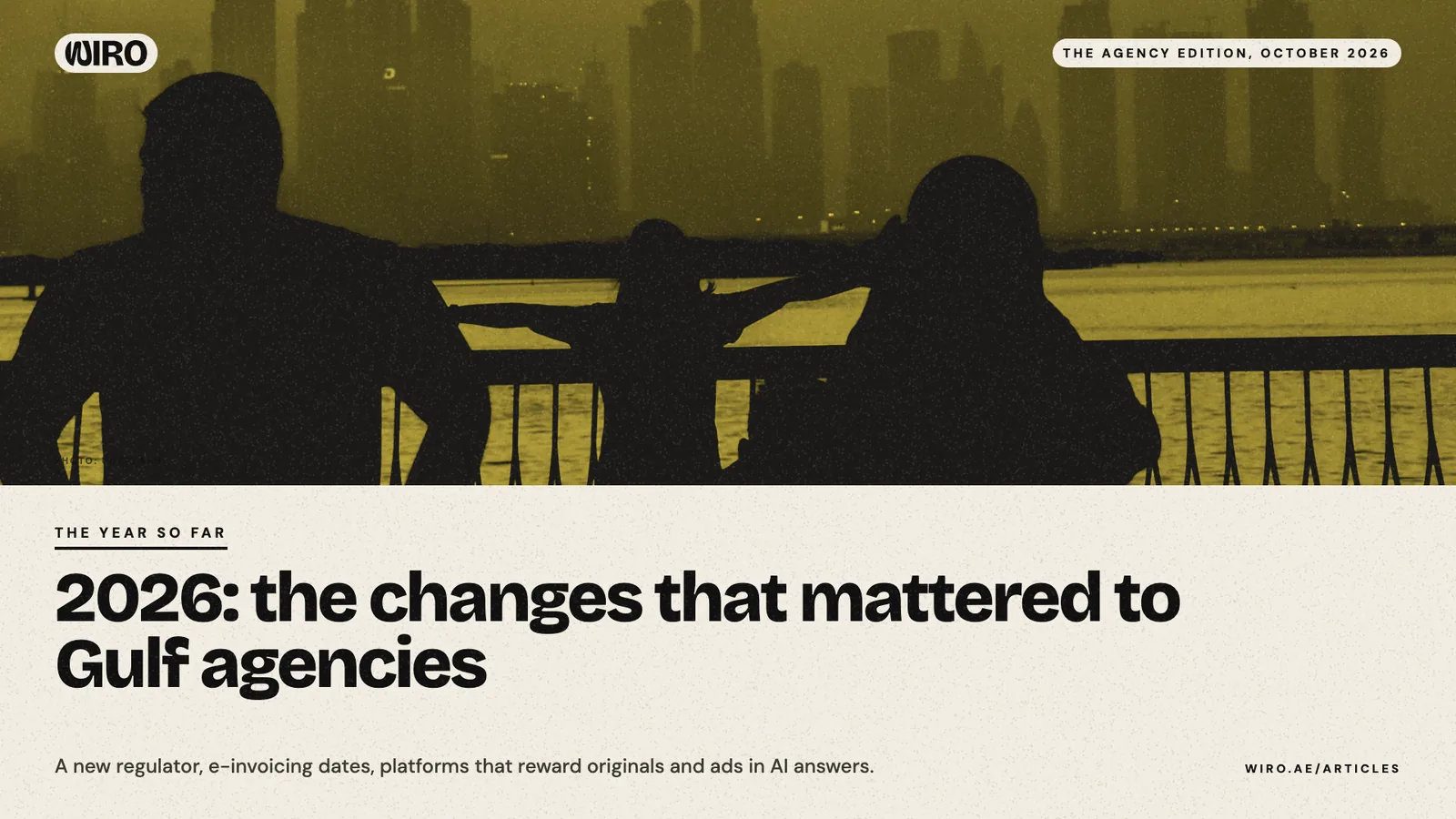A cover with a yellow-toned photo of people in silhouette on a waterfront with the Dubai skyline behind them, above the headline about 2026 for Gulf agencies